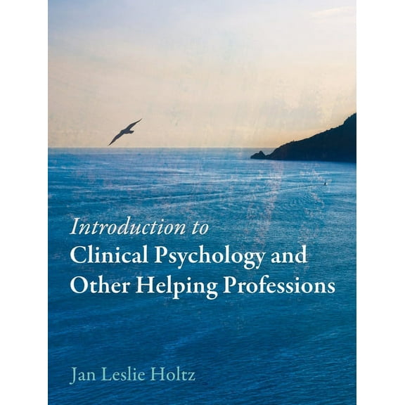 Introduction to Clinical Psychology and Other Helping Professions, (Hardcover)
