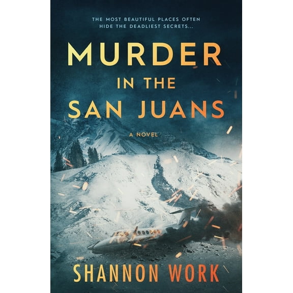 Mountain Resort Mystery Murder in the San Juans, Book 4, (Paperback)
