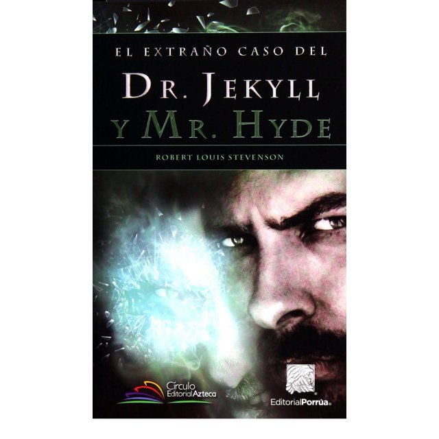 El extraño caso del Dr. Jekyll y Mr. Hyde 9786070914188