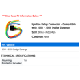 thumbnail image 2 of Ignition Relay Connector - Compatible with 2001 - 2008 Dodge Durango 2002 2003 2004 2005 2006 2007, 2 of 2
