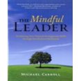 thumbnail image 1 of Le Leader Pleine Conscience: Éveil de Vos Compétences de Gestion Naturelles par la Méditation Pleine Conscience, 1 of 2