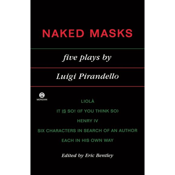 Pre-Owned Naked Masks: Five Plays (Paperback) 0452010829 9780452010826