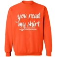 thumbnail image 2 of OXI Crewneck Sweatshirt - You Read My Shirt, Basic Casual Sweatshirts for Men's and Women Fleece Sweatshirt Long Sleeve - Orange 3X-Large, 2 of 2