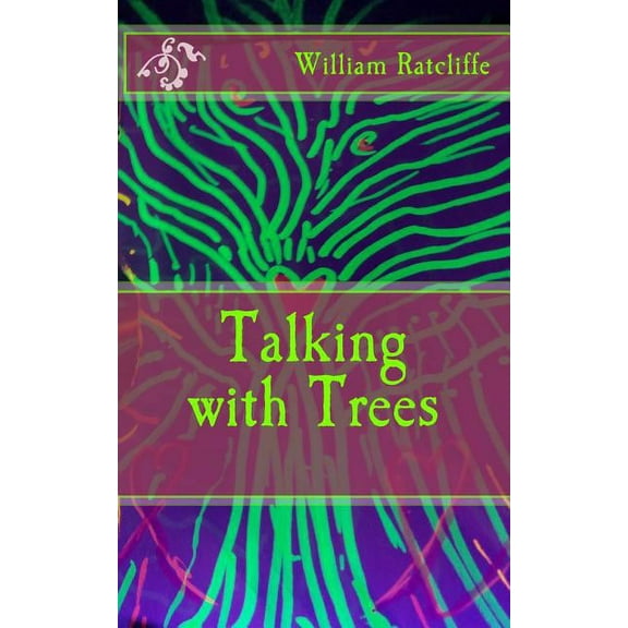 Talking with Trees (Paperback) by William Ratcliffe