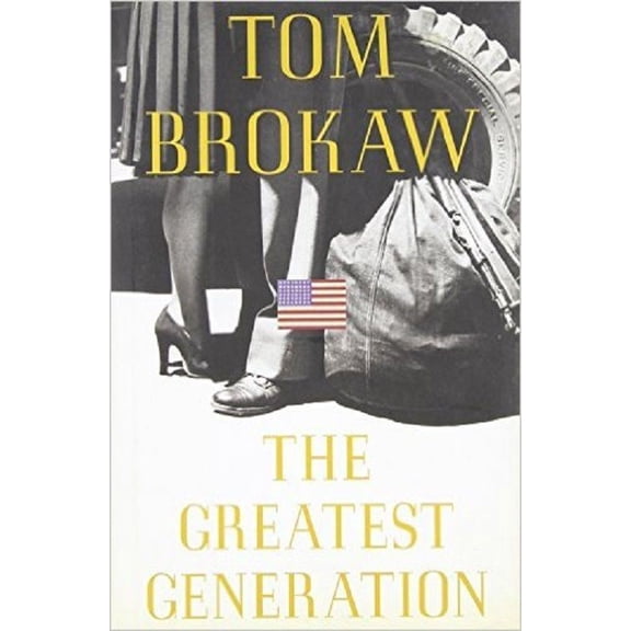 Pre-Owned The Greatest Generation [Nov 30, 1998] Brokaw, Tom