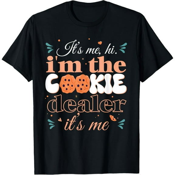 It's Me Hi I'm The Cookie Dealer Girls Scout Troop Scouting T-Shirt
