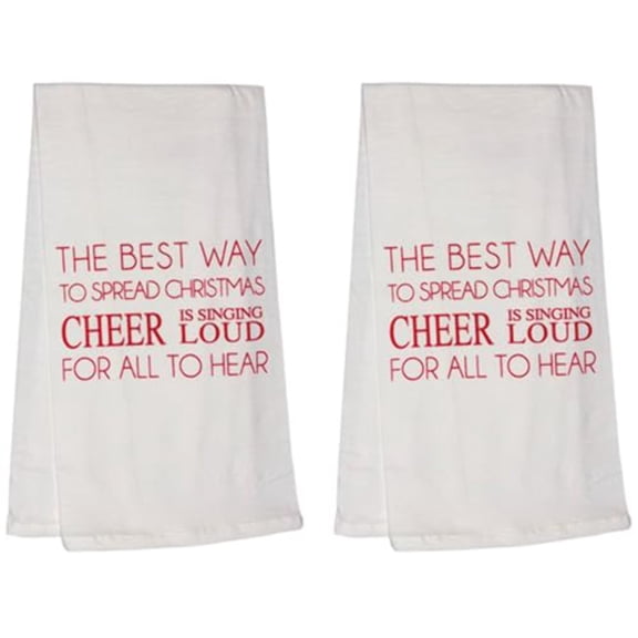 The Best Way to Spread Christmas Cheer, is Singing Loud for All to Hear, Set of 2, 100% Cotton Flour Sacks Kitchen Towels Size: 20 x 30 Inch.