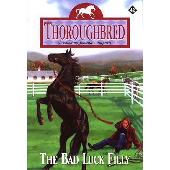 Pre-Owned The Bad Luck Filly (Thoroughbred Series #42) (Paperback) 0061058734 9780061058738