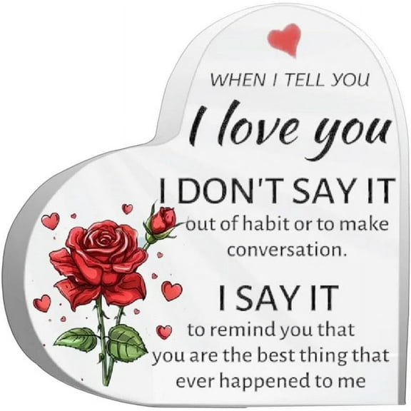 Couples Gifts,When I Tell You I Love You Clear Acrylic Sign Keepsake,Acrylic Heart Shaped Plaque for Her Him,Romantic Valentine's Day Anniversary Birthday Wedding Gifts for Women Men Couple 4x4 inch
