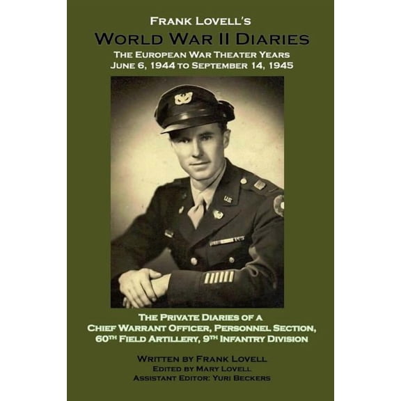 Frank Lovell's World War II Diaries: The European War Theater Years, (Paperback)