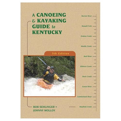 Pre-Owned A Canoeing and Kayaking Guide to Kentucky (Canoe and Kayak Series) Paperback