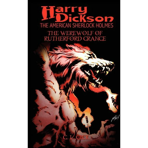 Harry Dickson and the Werewolf of Rutherford Grange (Paperback) by G L Gick, Harry Dickson