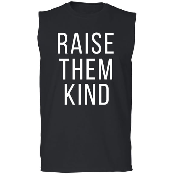 Raise Them Kind Adult Sleeveless Tee