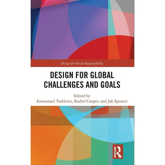 Design for Social Responsibility Design for Global Challenges and Goals, (Hardcover)