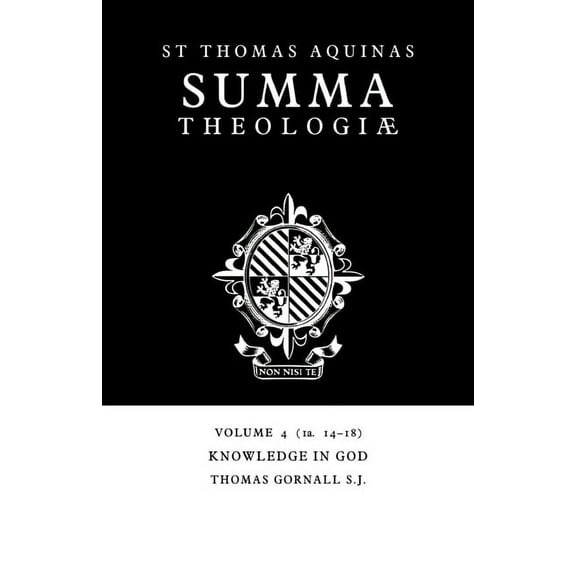 Summa Theologiae (Cambridge University P Summa Theologiae: Volume 4, Knowledge in God: 1a. 14-18, Book 04, (Paperback)