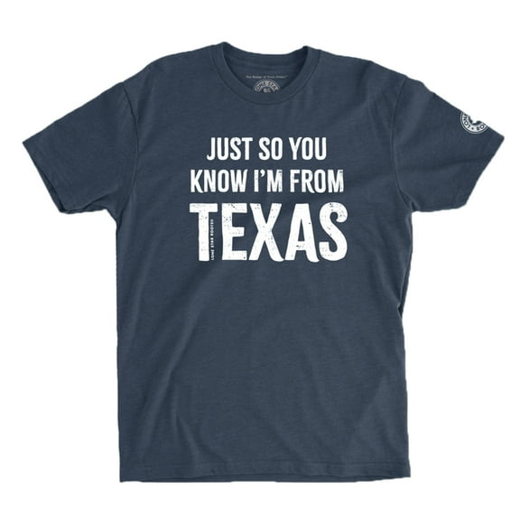 Lone Star Roots - Just So You Know. I'm From Texas T-Shirt