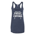 thumbnail image 2 of Wild Bobby, This is Not Sweat Its Just My Fat Crying, Gym/Workout, Women Tri-Blend Racerback Tank Top, Vintage Navy, Large, 2 of 4