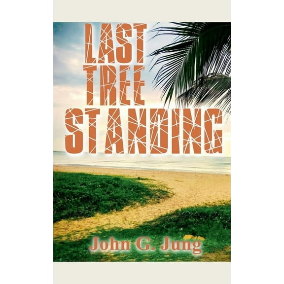 Last Tree Standing, (Paperback)