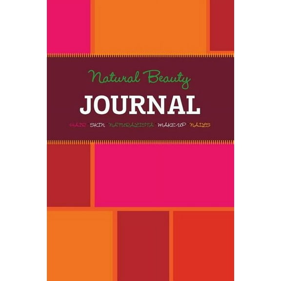 Natural Beauty Journal, (Paperback)