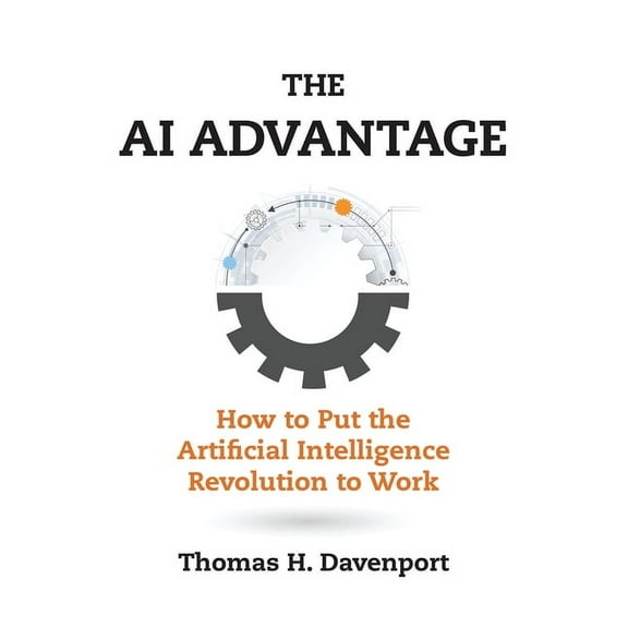 Management on the Cutting Edge: The AI Advantage : How to Put the Artificial Intelligence Revolution to Work (Paperback)