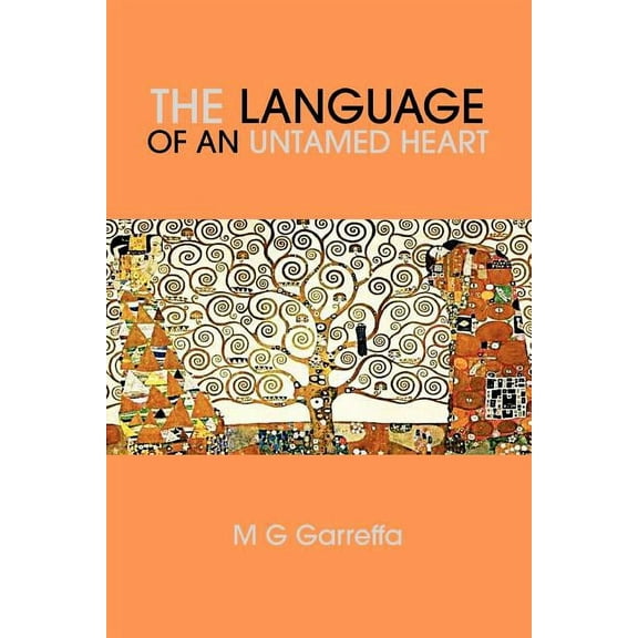 Language of an Untamed Heart