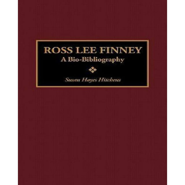 Ross Lee Finney: une Bio-Bibliographie (Bio-Bibliographies en Musique)