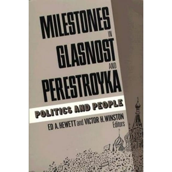 Milestones in Glasnost and Perestroyka: Politics and People, (Paperback)
