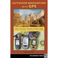 thumbnail image 1 of Navigation Extérieure avec GPS: Randonnée, Géocaching, Canoë, Kayak, Pêche, Photographie Extérieure, Randonnée, Vélo de Montagne (Voyage Extérieur avec GPS), 1 of 1