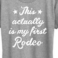 thumbnail image 3 of Instant Message - This Actually Is My First Rodeo - Women's Short Sleeve Graphic T-Shirt, 3 of 6