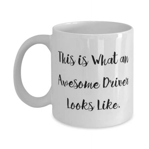 Unique Driver, This is What an Awesome Driver Looks Like, Holiday 11oz Mug For Driver