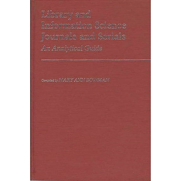 Movements in the Arts, Library and Information Science Journals and Serials: An Analytical Guide, Book 1, (Hardcover)