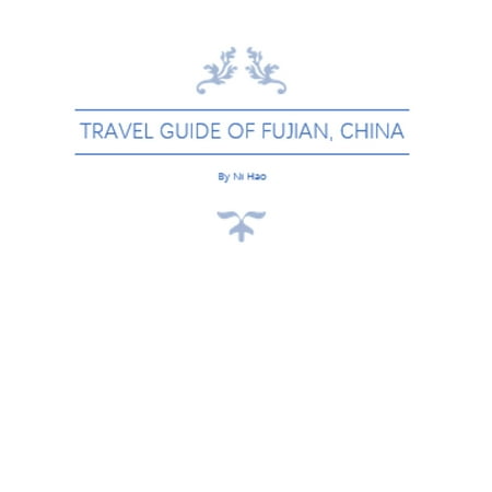Travel Guide of Fujian, China - eBook