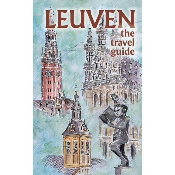 Leuven The Travel Guide, (Paperback)