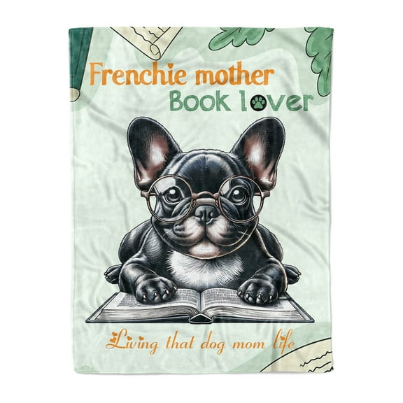 French Bulldog Frenchie Mother Book Lover Happy Mother's Day Cozy Fleece Blanket Dog Lover Gifts Warm Soft Throw Blanket - 03004