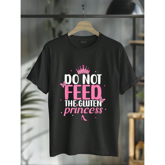 Do Not Feed The Gluten Princess Gluten Free Celiac Disease T-Shirt T-Shirt