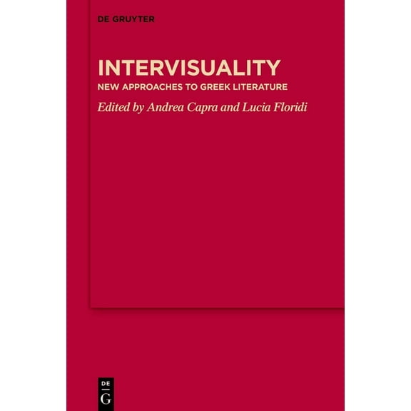 Mythoseikonpoiesis Intervisuality: New Approaches to Greek Literature, Book 16, (Hardcover)