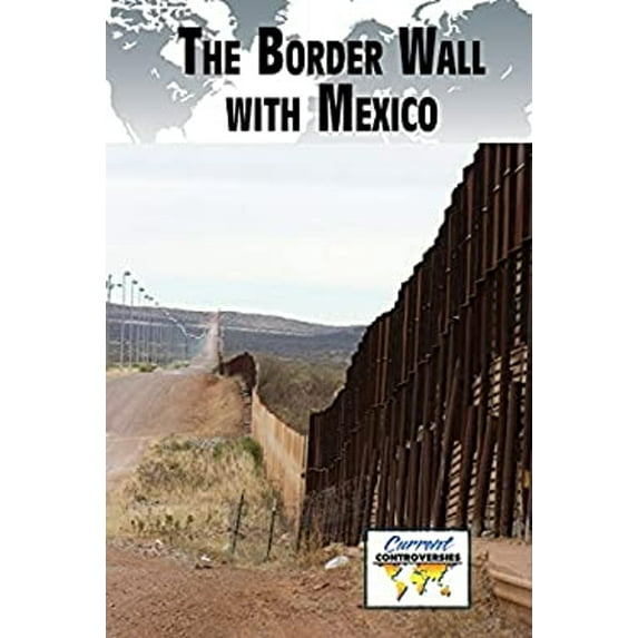 Pre-Owned The Border Wall with Mexico (Paperback) 9781534500907