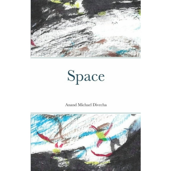 Space: Existential Introspections, (Paperback)