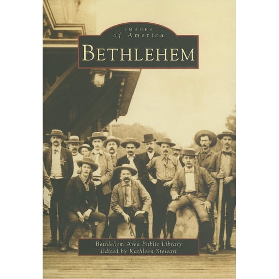 Images of America Bethlehem, (Paperback)