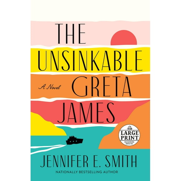 The Unsinkable Greta James : A Novel (Paperback)