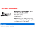thumbnail image 2 of Water Pump - Compatible with 2015 - 2018 Mercedes-Benz C300 2016 2017, 2 of 2