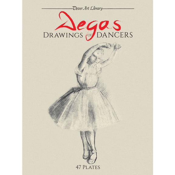 Dover Fine Art, History of Art Degas Drawings of Dancers, (Paperback)