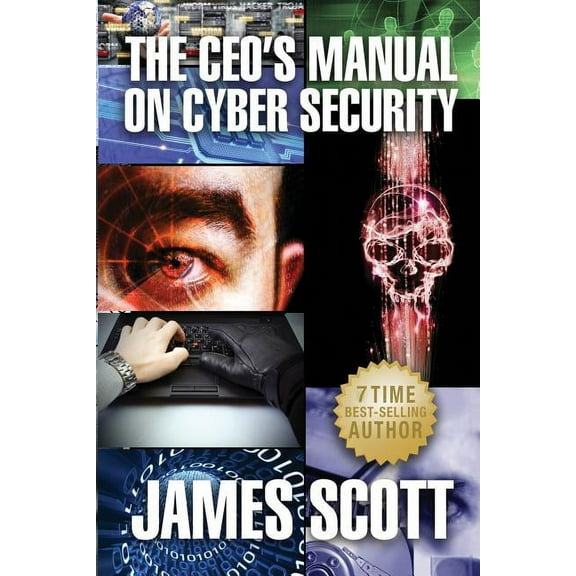 The CEO's Manual on Cyber Security, (Paperback)