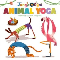 Jungle Gym: Animal Yoga (Board Book)