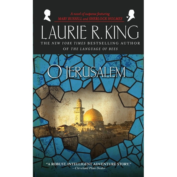 Mary Russell and Sherlock Holmes O Jerusalem: A Novel of Suspense Featuring Mary Russell and Sherlock Holmes, Book 1, (Paperback)