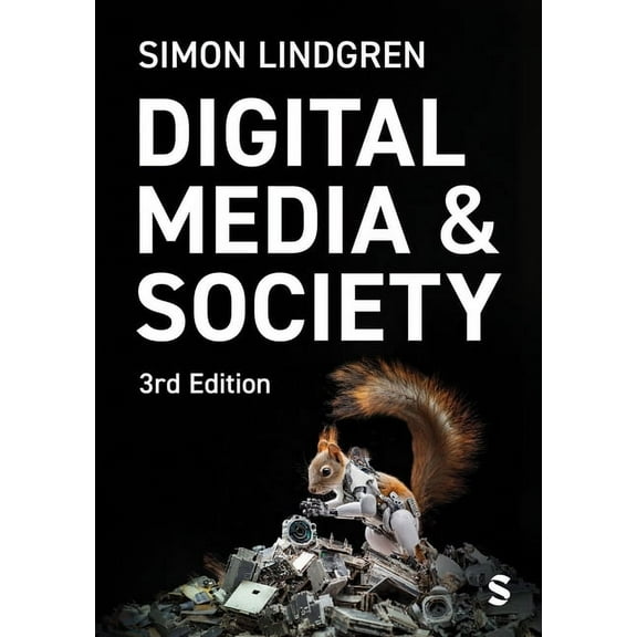 Digital Media and Society (Third Edition), (Paperback)