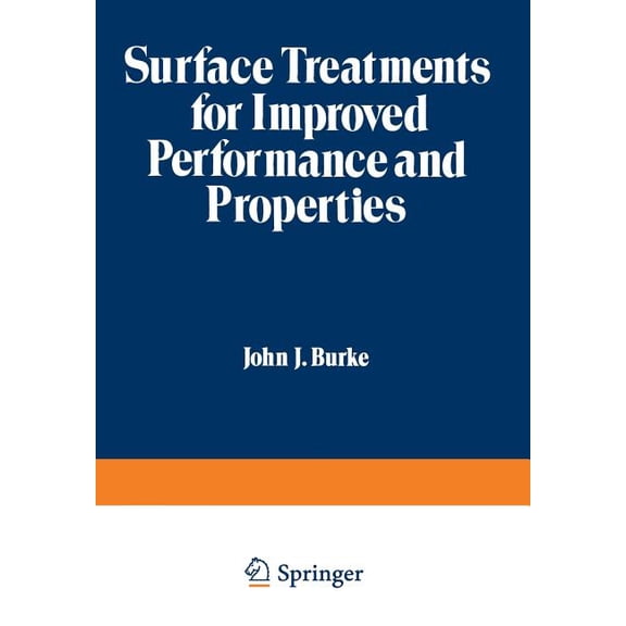 Sagamore Army Materials Research Confere Surface Treatments for Improved Performance and Properties, Book 26, (Paperback)