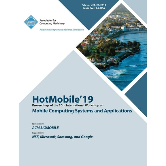 HotMobile'19: Proceedings of the 20th International Workshop on Mobile Computing Systems and Applications (Paperback)