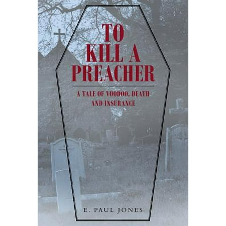 To Kill a Preacher (Best Preachers To Listen To)