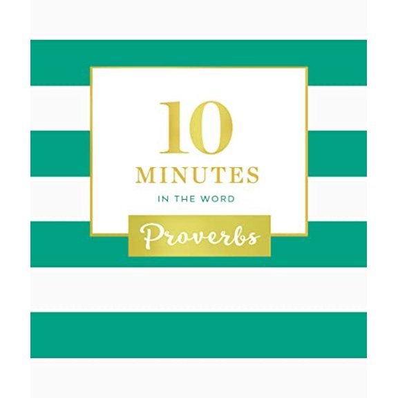 Pre-Owned 10 Minutes in the Word 10 Minutes in the Word: Proverbs, (Hardcover)